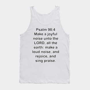 Psalm 98:4  Tank Top